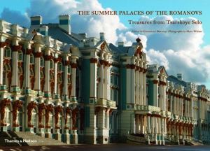 Summer Palaces of the Romanovs: Treasures from Tsarskoe Selo