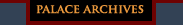 Palace Archives