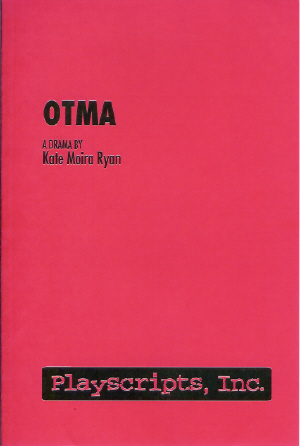 OTMA: A Drama