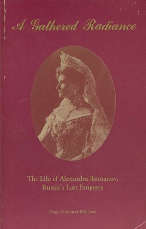 Gathered Radiance: The Life of Alexandra Romanov