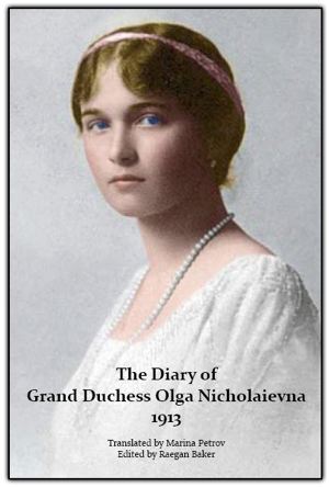 Diary of Grand Duchess Olga Nicholaievna - 1913