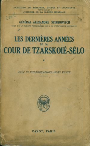 Les Dernieres Annees de la Cour De Tzarskoie-Selo (Last Years of the Court at Tsarskoe Selo)