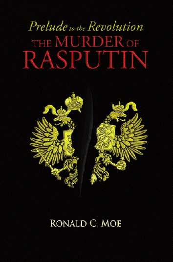 Prelude to the Revolution: The Murder of Grigorii Rasputin